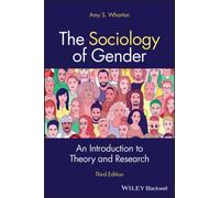 The Sociology of Gender : An Introduction to Theory and Research