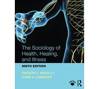The Sociology of Health, Healing, and Illness
