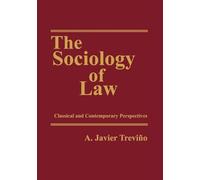 The Sociology of Law: Classical and Contemporary Perspectives (Law and Society)