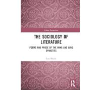 The Sociology of Literature: Poems and Prose of the Ming and Qing Dynasties (China Perspectives)