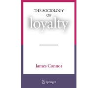 The Sociology of Loyalty