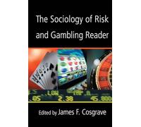 The Sociology of Risk and Gambling Reader