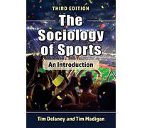 The Sociology of Sports: An Introduction, 3d ed.