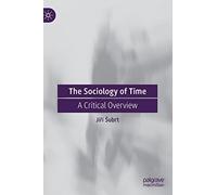The Sociology of Time: A Critical Overview