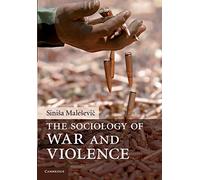 The Sociology of War and Violence