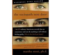 The Sociopath Next Door by Martha Stout (2005) Hardcover