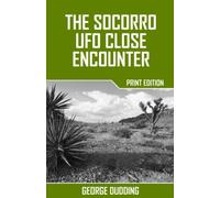 The Socorro UFO Close Encounter