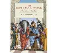 The Socratic Method : A Practitioner's Handbook