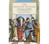 The Socratic Method : A Practitioner's Handbook