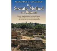 THE SOCRATIC METHOD AND BEYOND: Diverse Applications of Ancient Wisdom & Holistic Practices in Counseling, Education, Healthcare, and Vocational Rehabilitation