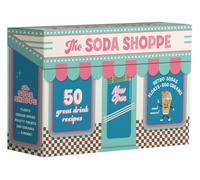 The Soda Shoppe : 50 great drink recipes