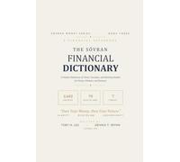 The Sövran Financial Dictionary: A Modern Reference of Terms, Formulas, and Working Models for Money, Markets, and Business