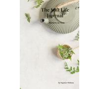 The Soft Life Journal: Return to You