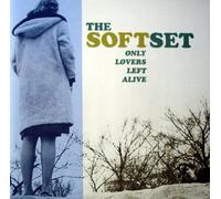The Soft Set - Only Lovers Left Alive