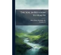 The Soil in Relation to Health