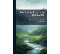 The Soil in Relation to Health