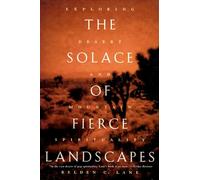 The Solace of Fierce Landscapes: Exploring Desert and Mountain Spirituality