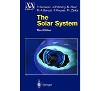 The Solar System (Astronomy and Astrophysics Library)