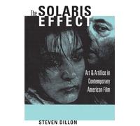 The Solaris Effect: Art and Artifice in Contemporary American Film