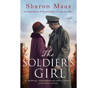 The Soldier's Girl: A gripping, heart-breaking World War 2 historical novel