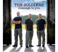 The Soldiers - Message To You
