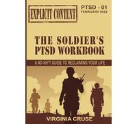 The Soldier's PTSD Workbook (PTSD Recovery)