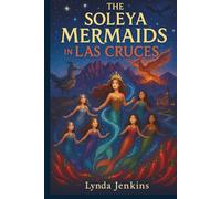 The Soleya Mermaids in Las Cruces