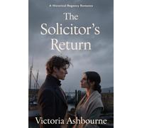 The Solicitor's Return: A Historical Regency Romance (The Kinsale Chronicles)