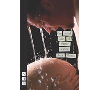 The Solid Life of Sugar Water (NHB Modern Plays)