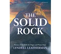 The Solid Rock - Organ & Piano Duet Collection: Hymns of the Faith for Organ and Piano Duet