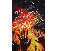The Solidarity Struggle: How People of Color Succeed and Fail At Showing Up For Each Other In the Fight For Freedom