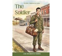 The Solider: Rural America Girl