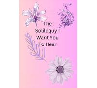 The Soliloquy I Want You To Hear: My diary