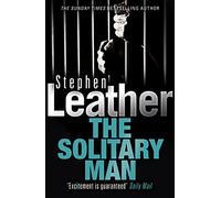 The Solitary Man (Stephen Leather Thrillers)