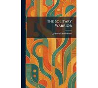 The Solitary Warrior