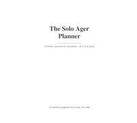 The Solo Ager Planner: Aging on Your Own Terms