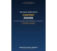 The Solo Operator's Content Engine: Plan, Create, and Repurpose a Month of Marketing in One Sitting, with AI