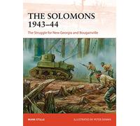 The Solomons 1943-44: The Struggle for New Georgia and Bougainville: 326 (Campaign)