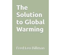 The Solution to Global Warming