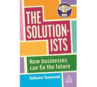 The Solutionists: How Businesses Can Fix the Future