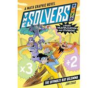 The Solvers Book #1: The Divmulti Ray Dilemma : A Math Graphic Novel: Learn Multiplication and Division!