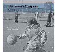 The Somali Diaspora: A Journey Away