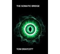 The Somatic Bridge: Gripping New Hard Sci-Fi Adventure. (Expansion)
