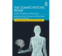 The Somato-Psychic Realm : Analytic Receptivity and Resonance