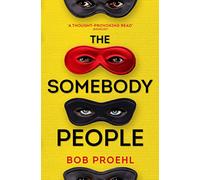The Somebody People: (The Resonant Duology)