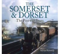 The Somerset & Dorset : The Postwar Years