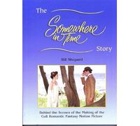 The Somewhere in Time Story