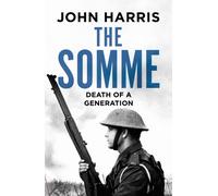 The Somme : Death of a Generation