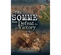 The Somme - From Defeat to Victory [DVD]