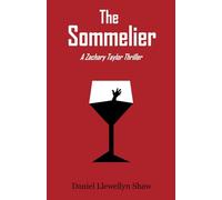The Sommelier: A Zachary Taylor Thriller: 1 (Zach and Sophie Thrillers)